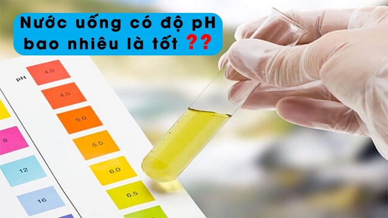 Độ pH của nước bao nhiêu thì được đánh giá là tốt?